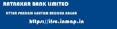 RATNAKAR BANK LIMITED  UTTAR PRADESH GAUTAM BUDDHA NAGAR    ifsc code
